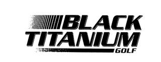 BLACK TITANIUM GOLF logo