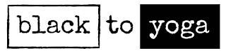 BLACK TO YOGA logo