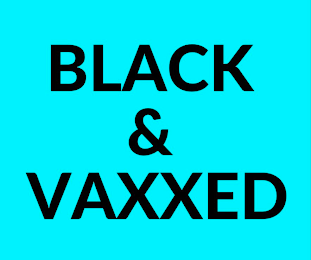 BLACK & VAXXED logo