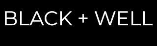 BLACK + WELL logo