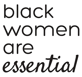BLACK WOMEN ARE ESSENTIAL logo