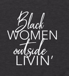 BLACK WOMEN OUTSIDE LIVIN' logo