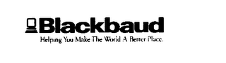 BLACKBAUD HELPING YOU MAKE THE WORLD A BETTER PLACE. logo