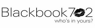 BLACKBOOK7 2 WHO'S IN YOURS? logo