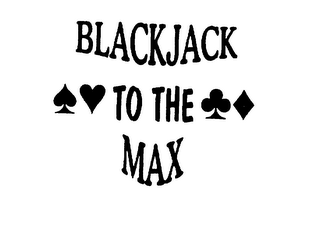 BLACKJACK TO THE MAX logo