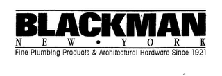 BLACKMAN NEW YORK FINE PLUMBING PRODUCTS & ARCHITECTURAL HARDWARE SINCE 1921 logo