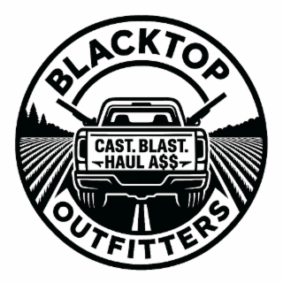 BLACKTOP OUTFITTERS CAST. BLAST. HAUL A$$ logo