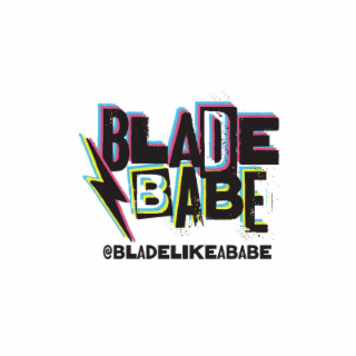 BLADE BABE @BLADELIKEABABE logo