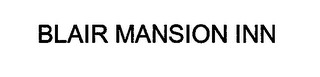 BLAIR MANSION INN