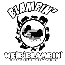 BLAMPIN' WE*B*BLAMPIN' BLACK PEOPLE CAMPING logo