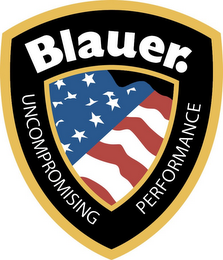 BLAUER. UNCOMPROMISING PERFORMANCE logo
