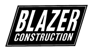 BLAZER CONSTRUCTION