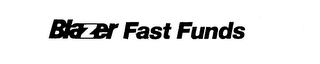 BLAZER FAST FUNDS logo