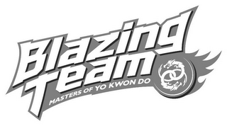 BLAZING TEAM MASTERS OF YO KWON DO logo