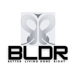 BLDR BETTER LIVING DONE RIGHT logo