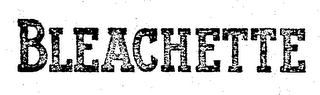 BLEACHETTE logo