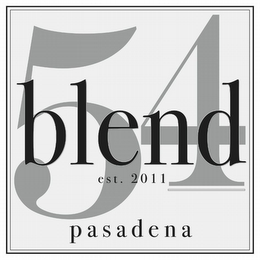 BLEND 54 EST. 2011 PASADENA logo