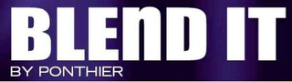 BLEND IT BY PONTHIER logo