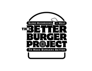 BLEND MUSHROOMS + MEAT THE BETTER BURGER PROJECT TO MAKE BURGERS BETTER logo