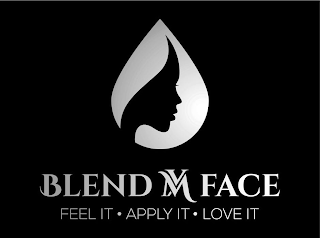 BLEND MY FACE FEEL IT APPLY IT LOVE IT logo