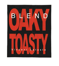 BLEND OAKY TOASTY VINCENT LATASTE logo