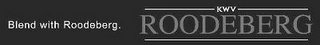 BLEND WITH ROODEBERG. KWV ROODEBERG logo