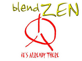 BLEND ZEN IT'S ALREADY THERE logo