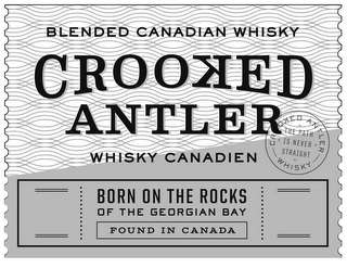 BLENDED CANADIAN WHISKY CROOKED ANTLER WHISKY CANADIEN CROOKED ANTLER THE PATH IS NEVER STRAIGHT WHISKY BORN ON THE ROCKS OF THE GEORGIAN BAY FOUND IN CANADA logo