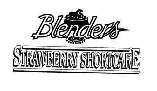 BLENDERS STRAWBERRY SHORTCAKE