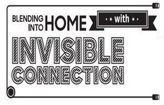 BLENDING INTO HOME WITH INVISIBLE CONNECTION logo