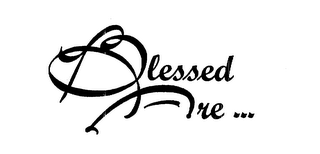BLESSED ARE ... logo