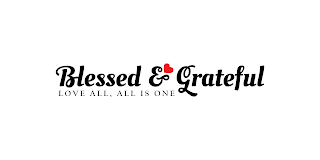 BLESSED & GRATEFUL LOVE ALL, ALL IS ONE logo