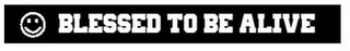 BLESSED TO BE ALIVE logo