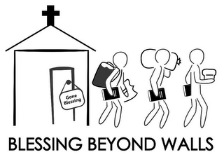 BLESSING BEYOND WALLS GONE BLESSING logo
