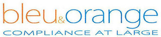 BLEU & ORANGE COMPLIANCE AT LARGE logo