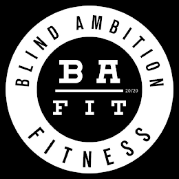 BLIND AMBITION FITNESS BA FIT 20/20 logo