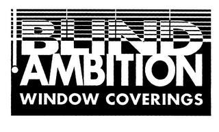 BLIND AMBITION WINDOW COVERINGS logo