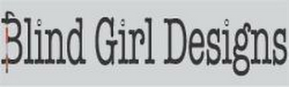 BLIND GIRL DESIGNS logo