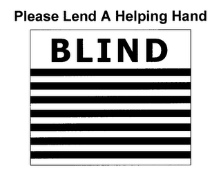 BLIND PLEASE LEND A HELPING HAND logo