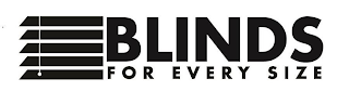 BLINDS FOR EVERY SIZE logo