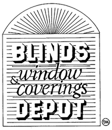 BLINDS WINDOW & COVERINGS DEPOT