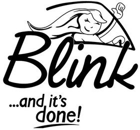 BLINK...AND IT'S DONE! logo