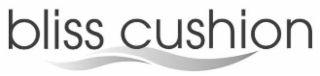 BLISS CUSHION