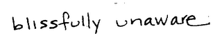 BLISSFULLY UNAWARE logo