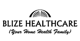 BLIZE HEALTHCARE (YOUR HOME HEALTH FAMILY) logo