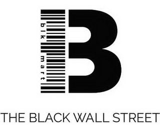 BLK MART B THE BLACK WALL STREET