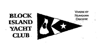 BLOCK ISLAND YACHT CLUB VIVERE ET NUNQUAM DISCERE logo