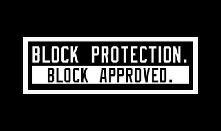 BLOCK PROTECTION. BLOCK APPROVED. logo