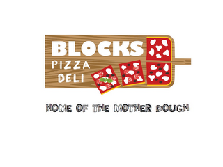 BLOCKS PIZZA DELI HOME OF THE MOTHER DOUGH logo