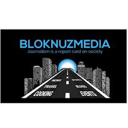 BLOKNUZMEDIA JOURNALISM IS A REPORT CARD ON SOCIETY NEWS TRAVEL COOKING EVENTS BLOGS SPORTS logo
